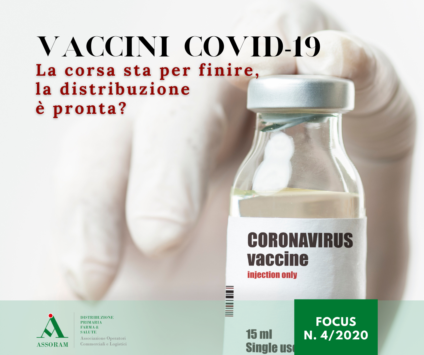 Scopri di più sull'articolo Focus 2020/04 – Vaccini Covid-19: la corsa sta per finire, la distribuzione è pronta? 
