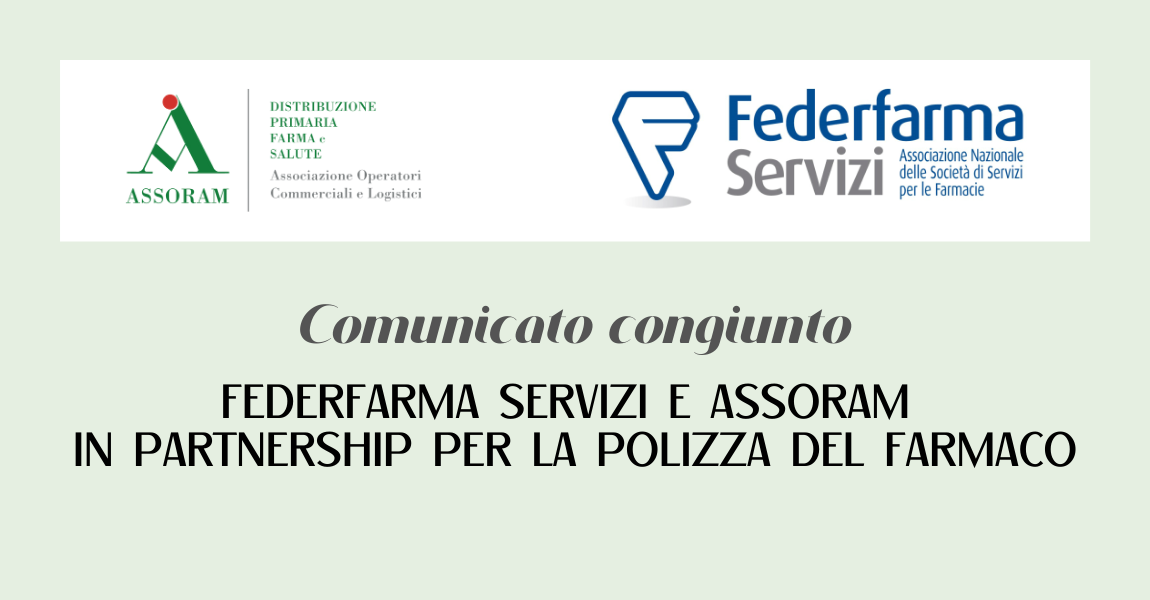 Scopri di più sull'articolo FEDERFARMA SERVIZI E ASSORAM IN PARTNERSHIP PER LA POLIZZA DEL FARMACO – Comunicato stampa