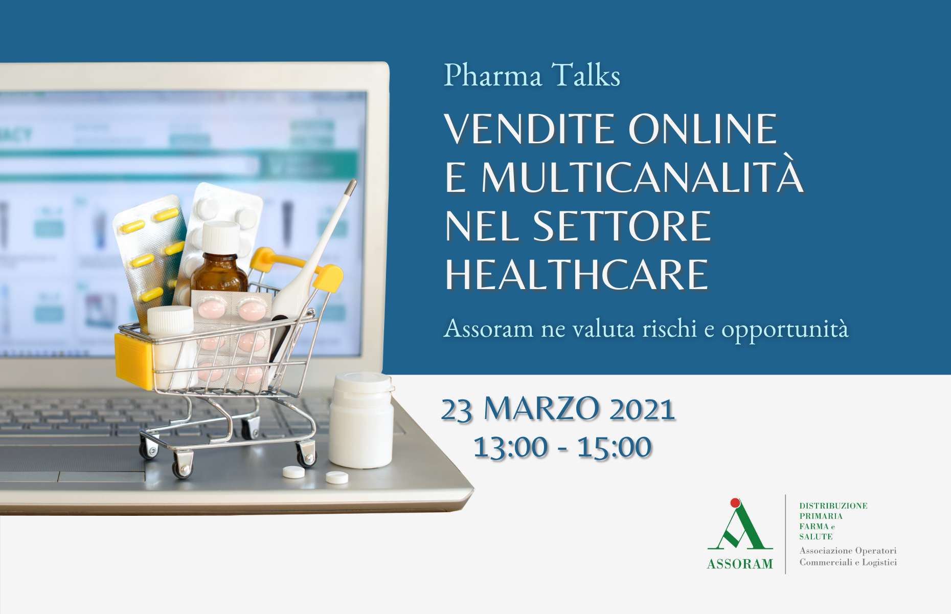 Scopri di più sull'articolo 23/03 – PHARMA TALKS: VENDITE ONLINE E MULTICANALITÀ NEL SETTORE HEALTHCARE