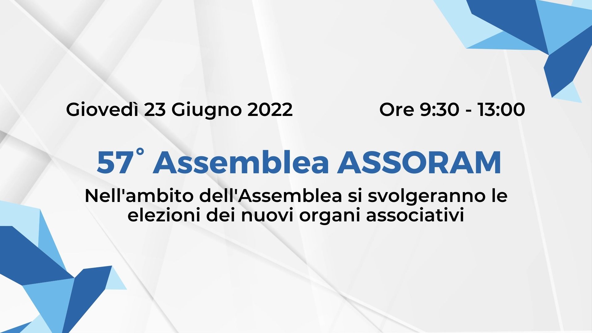 Scopri di più sull'articolo Circolare 2022 – 33 : Assemblea ASSORAM: istruzioni tecniche e modalità di voto
