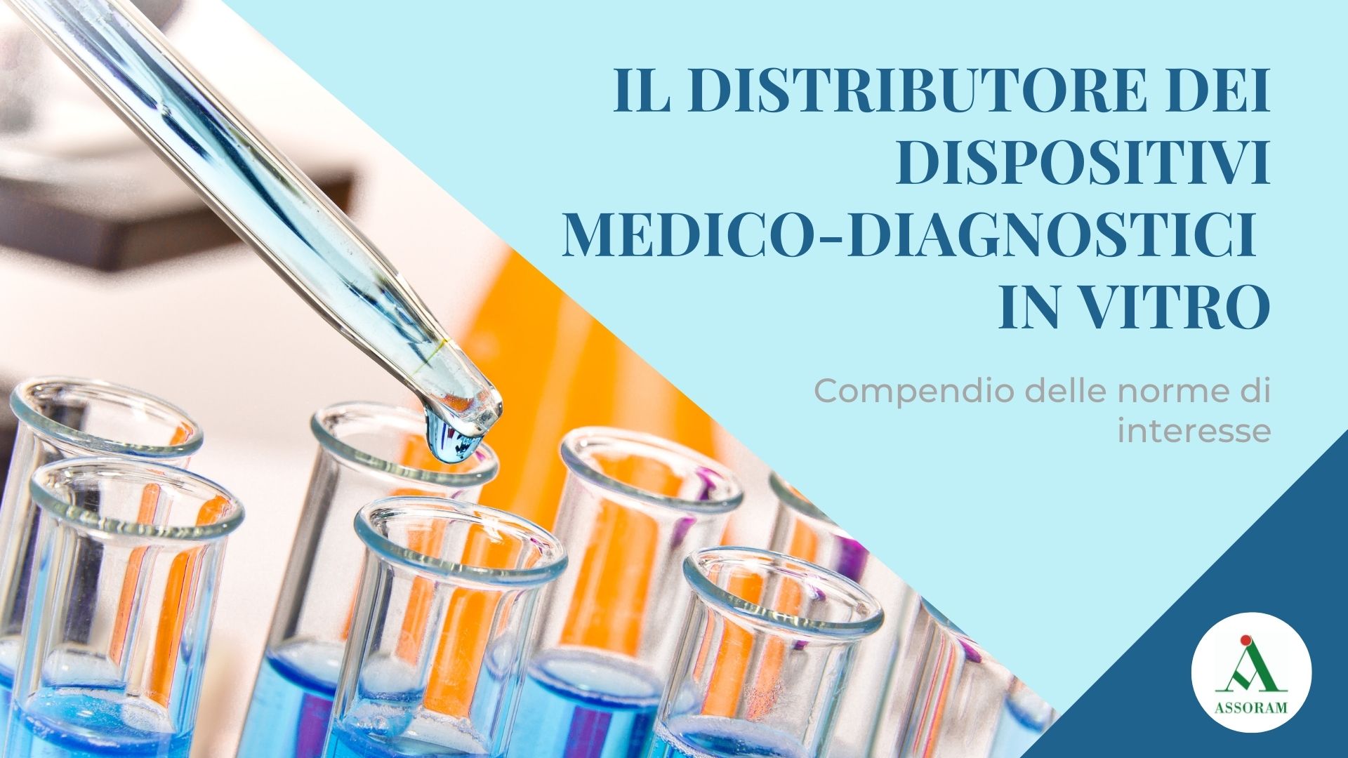 Scopri di più sull'articolo Focus 2022/03: Il distributore dei dispositivi medico-diagnostici in vitro nel Regolamento IVDR