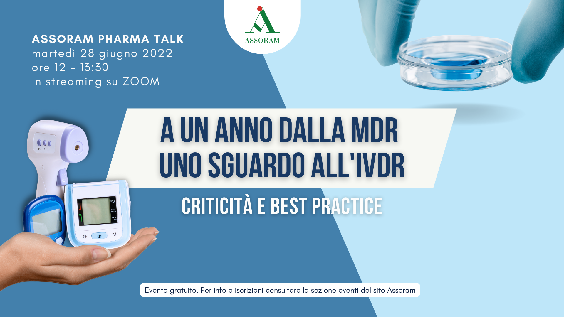 Scopri di più sull'articolo ASSORAM PHARMA TALK: A un anno dalla Medical Device Regulation, uno sguardo all’IVDR