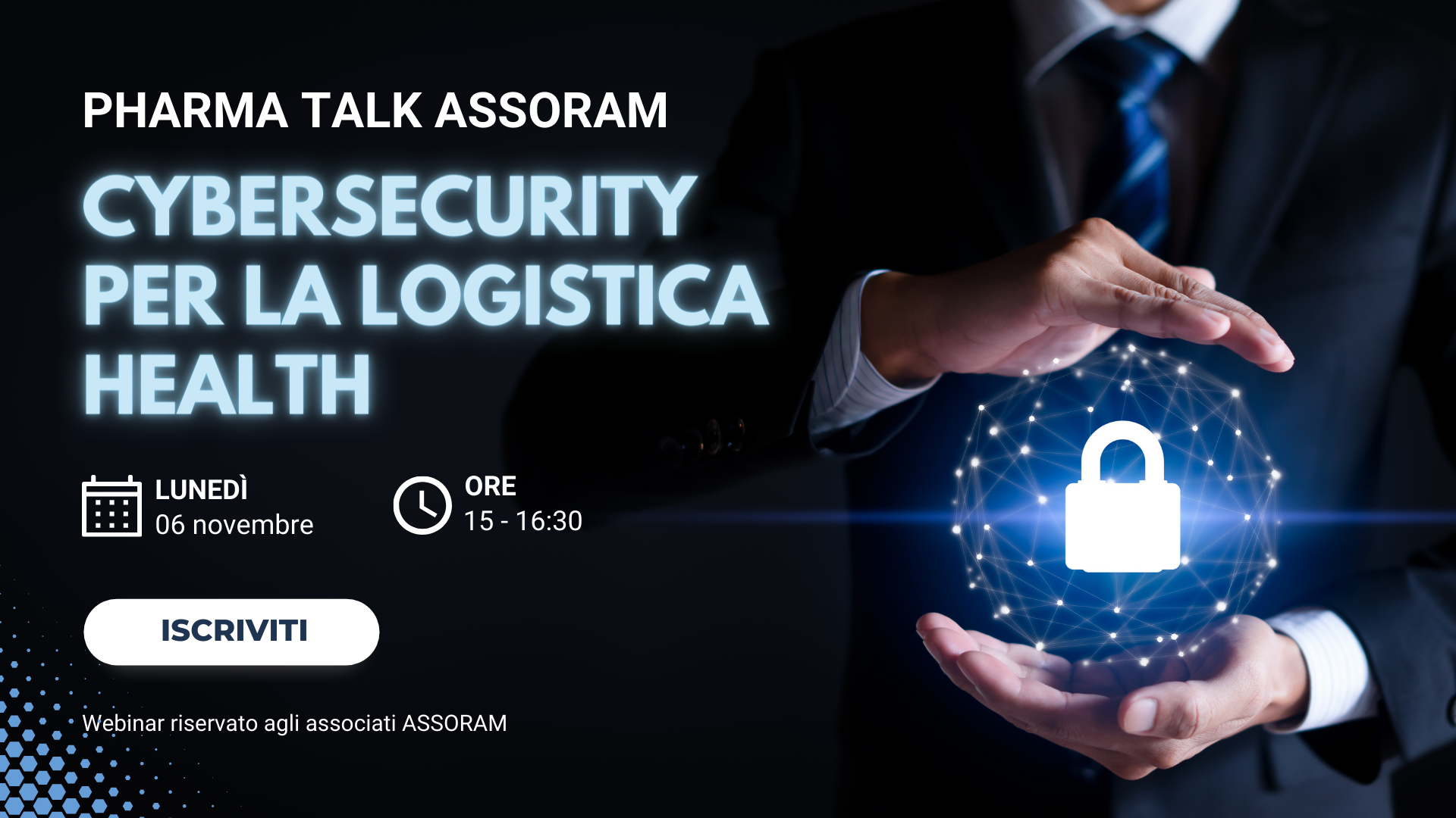 Scopri di più sull'articolo PHARMA TALK ASSORAM – Cybersecurity per la logistica health: attività e incentivi